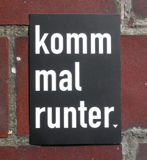 komm mal runter